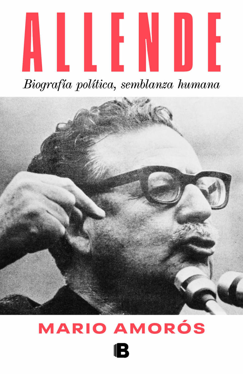 Allende. biografía politica, semblanza humana