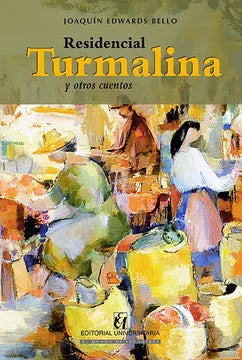 Residencial Turmalina y otros cuentos