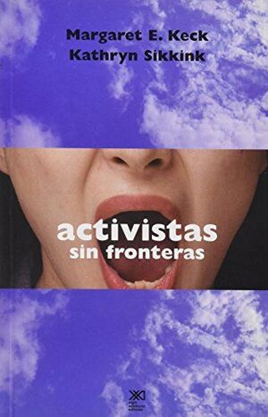 Activistas sin Fronteras: Redes de Defensa en Política Internacional
