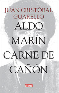 Aldo Marín carne de cañón