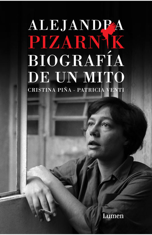 Alejandra Pizarnik Biografía de un mito