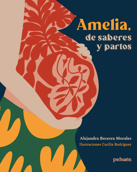 Amelia, de saberes y partos