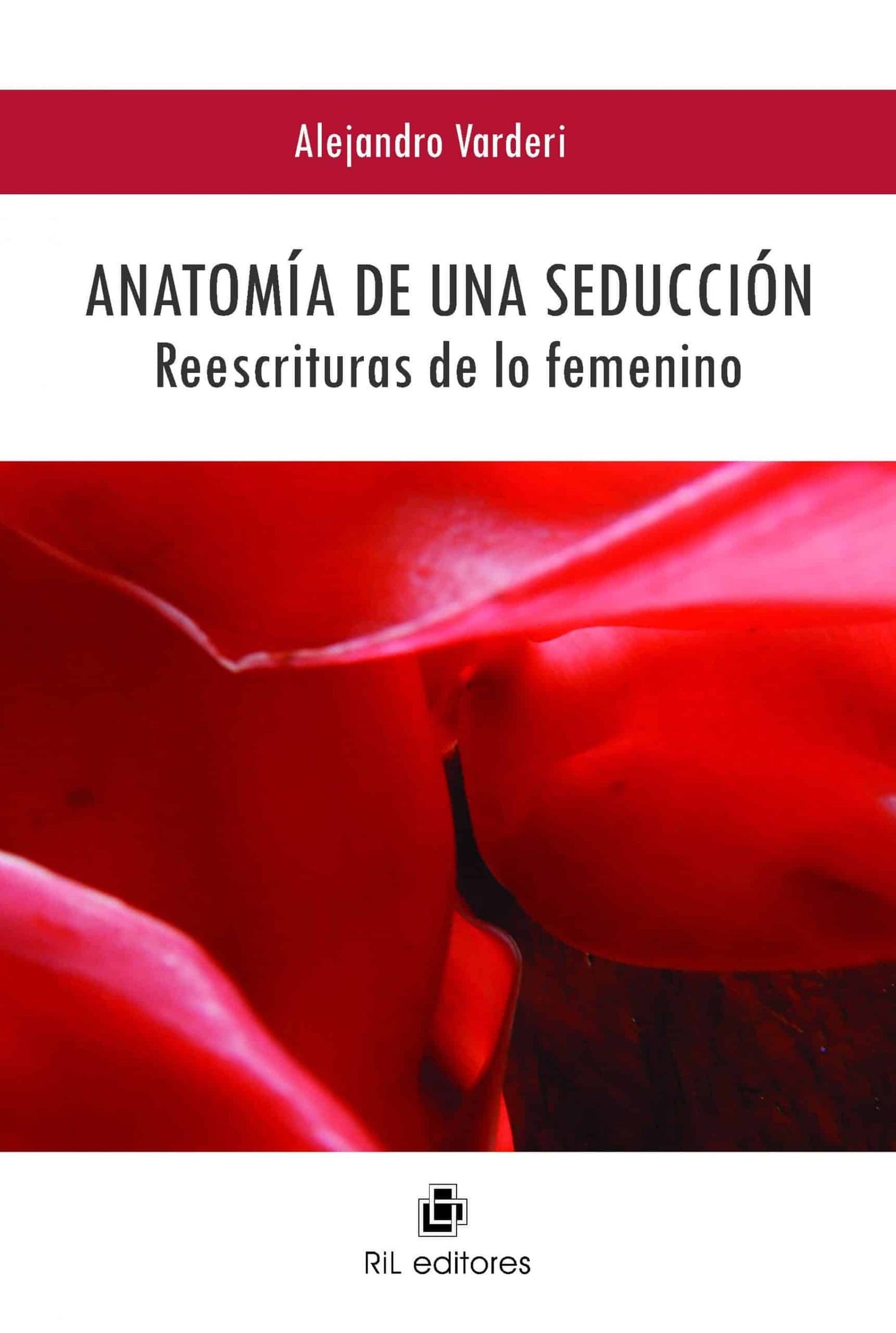 Anatomía de una seducción. Reescrituras de lo femenino
