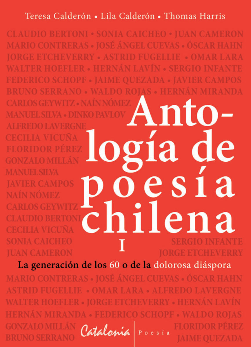 Antología de poesía chilena I. La generación de los 60 o de lal dolorosa diáspora