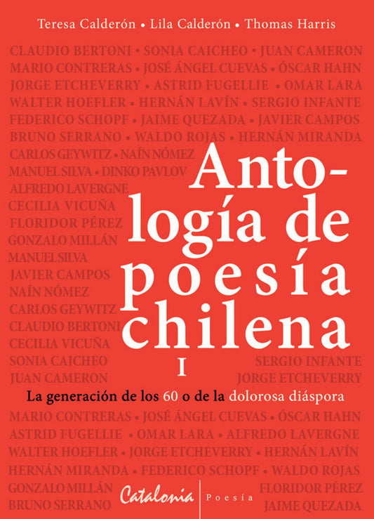 Antología de poesía chilena I. La generación de los 60 o de lal dolorosa diáspora