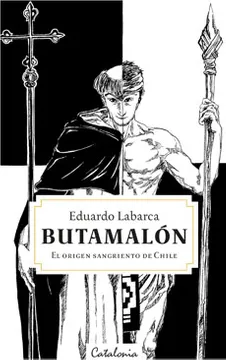 Butamalón. El origen sangriento de Chile