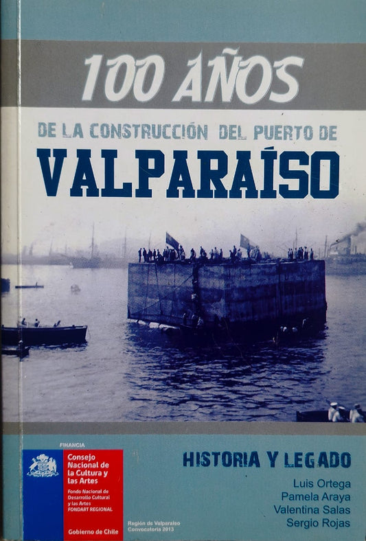 100 años de la construcción del Puerto de Valparaíso
