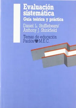 Evaluación sistemática: Guía teórica y práctica