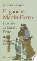 El gaucho Martin Fierro y la Vuelta de Martín Fierro