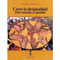 Crece la desigualdad. Otro mundo es posible
