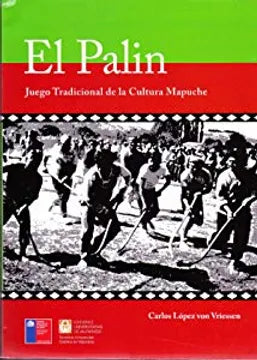 El Palin. Juego tradicional de la Cultura Mapuche