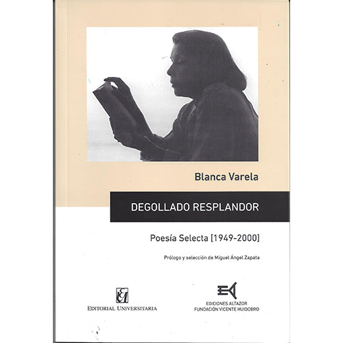 Degollado resplandor. Poesía selecta (1949-2000)