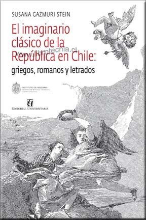 El imaginario clásico de la República en Chile: griegos, romanos y letrados