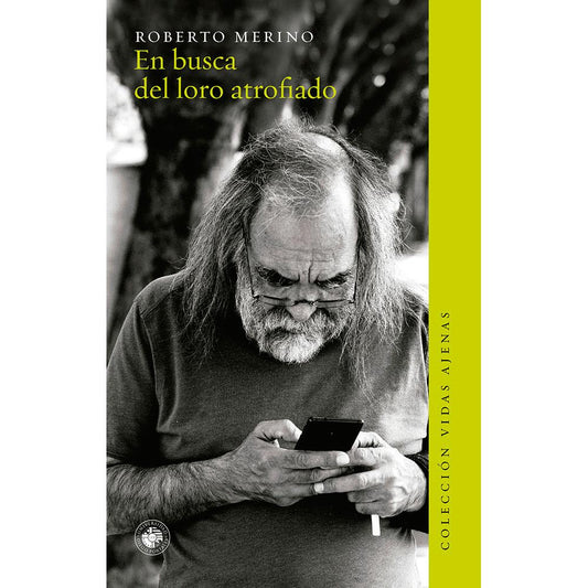 En busca del loro atrofiado