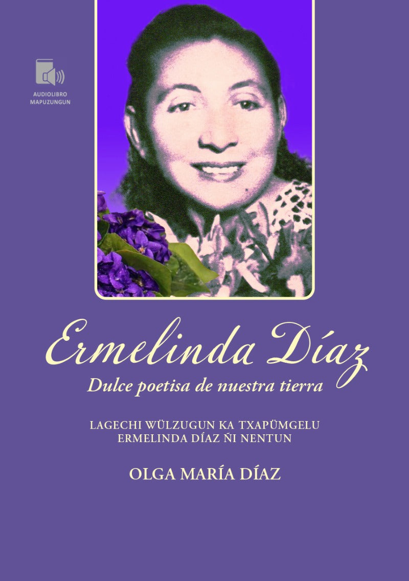 Ermelinda Díaz. Dulce poetisa de nuestra tierra