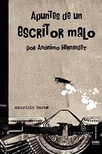 Apuntes de un escritor malo