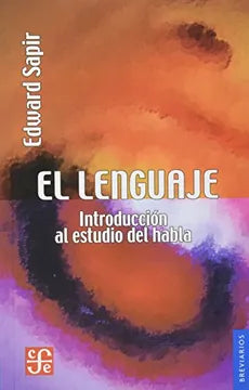 El lenguaje. Introducción al estudio del habla