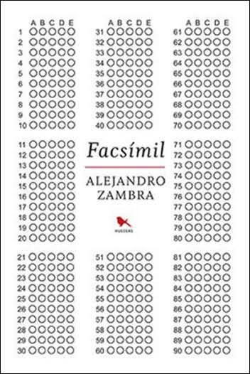 Facsimil. Alejandro Zambra. Primera edición