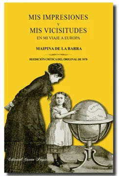 Mis impresiones Y mis vicisitudes en mi viaje a Europa
