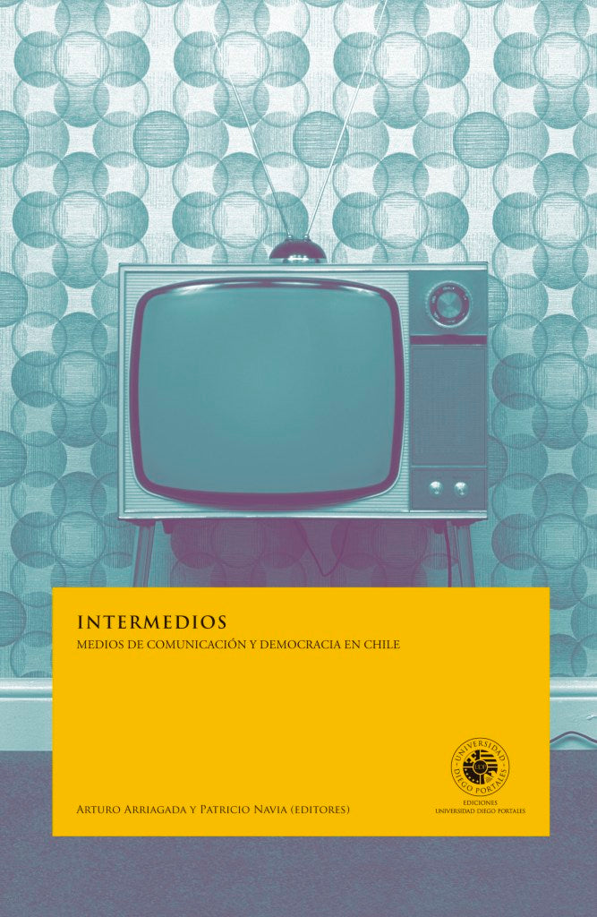 Intermedios. Medios de comunicación y democracia en Chile