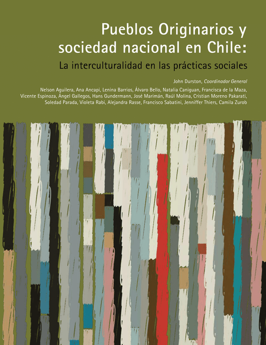 Pueblos originarios y sociedad nacional en Chile: La interculturalidad en las prácticas sociales