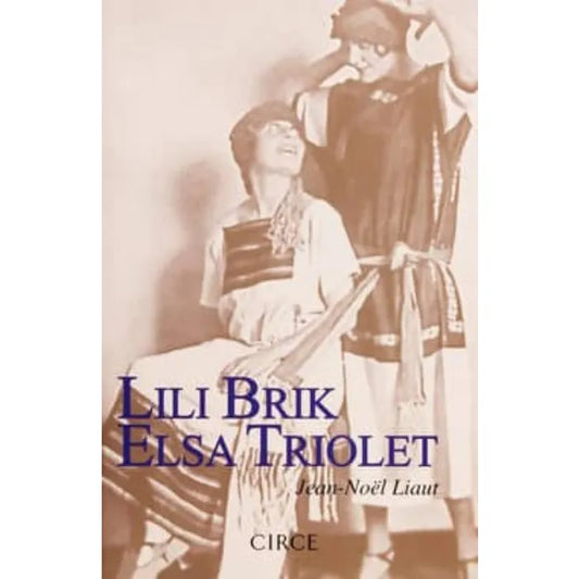 Lili Brik. Elsa Triolet