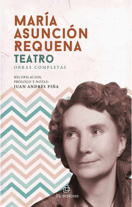 María Asunción Requena Teatro. Obras completas