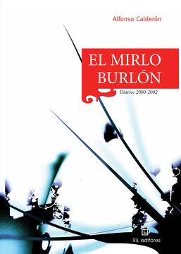 El mirlo burlón. Diarios 2000-2002