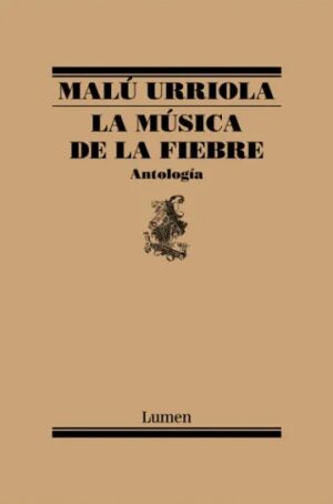 La música de la fiebre. Antología