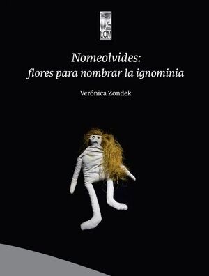 Nomeolivdes: flores para nombrar la ignominia