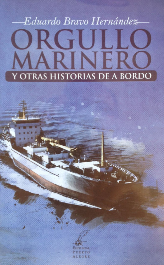 Orgullo marinero y otras historias de a bordo