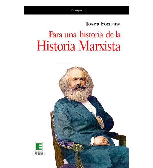 Para una historia de la Historia Marxista