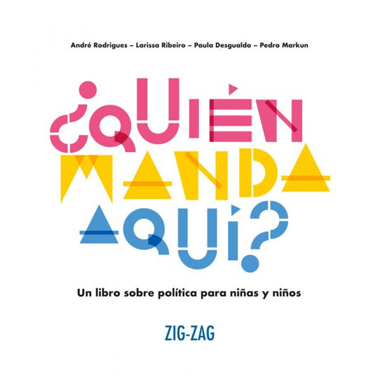 ¿Quién manda aquí? Un libro sobre política para niños y niñas