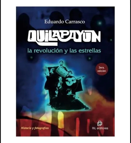 Quilapayún: La revolución y las estrellas