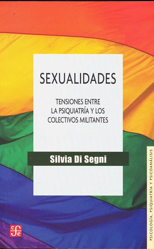 Sexualidades. Tensiones entre la psiquiatría y los colectivos militantes