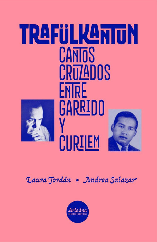 Trafülkantun. Cantos cruzados entre Garrido y Curilem