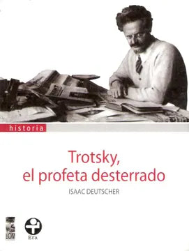 Trotsky, el profeta desterrado