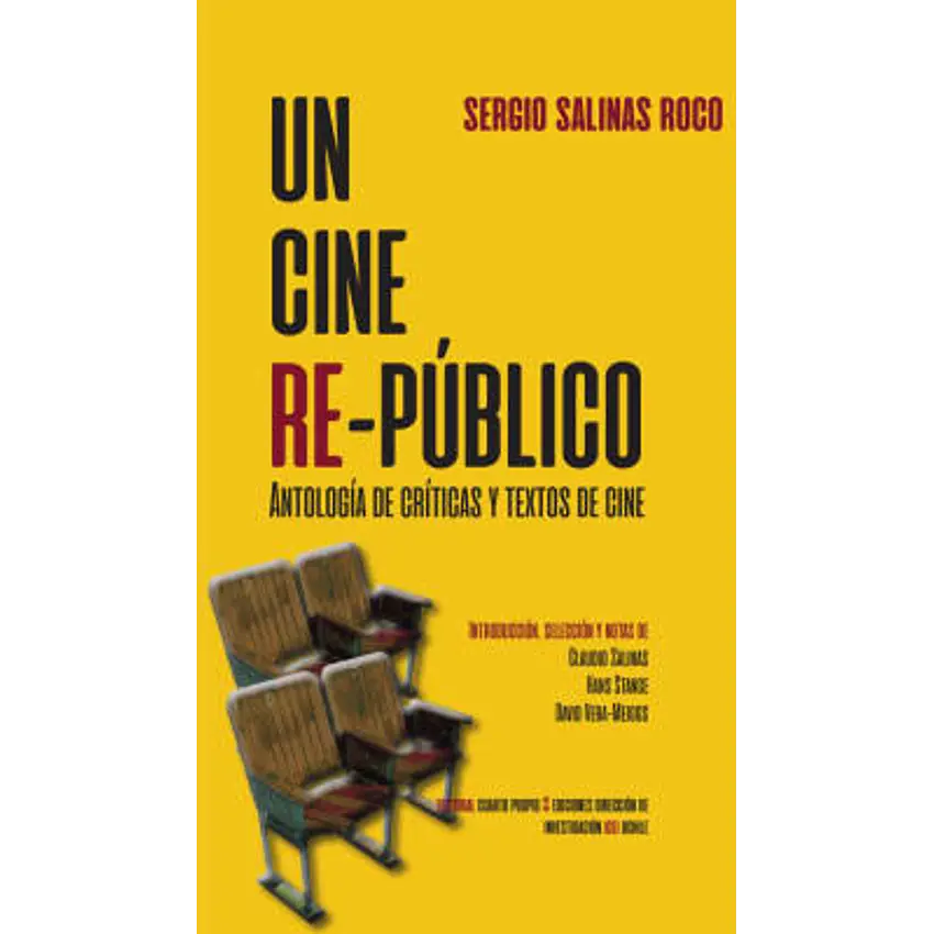 Un cine re-público. Antología de críticas y textos de cine