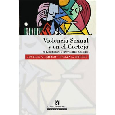 Violencia sexual y en el cortejo en Estudiantes Universitarios Chilenos