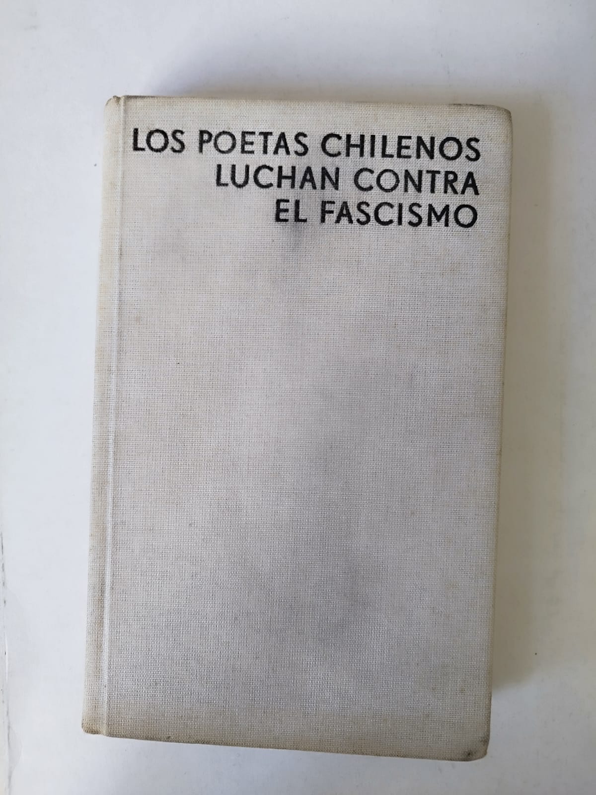 Los poetas chilenos luchan contra el fascismo