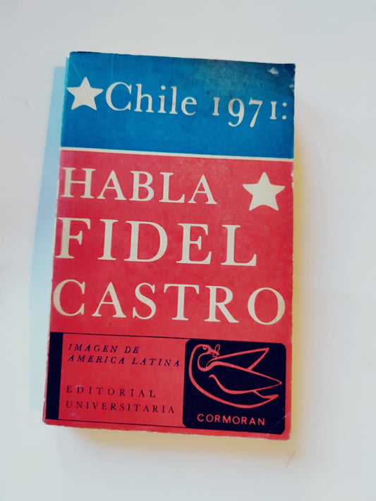 Chile 1971: habla Fidel Castro