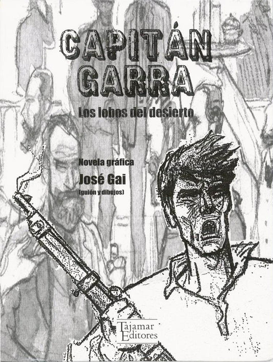 Capitán Garra: Los lobos del desierto